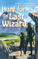 Hunt for the Last Wizard: Fantasy Series