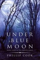 Under a Blue Moon