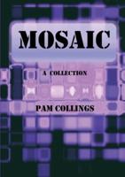 Mosaic: A Collection