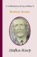 A Collection of my Father?s Bedtime Stories