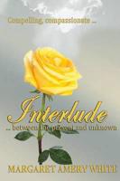 INTERLUDE ... between the Present and Unkown