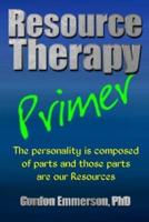 Resource Therapy Primer
