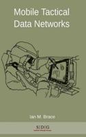 Mobile Tactical Data Networks