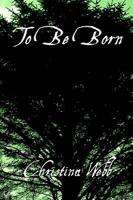 To Be Born