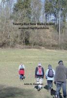 Twenty-Five New Walks in and Around Hertfordshire