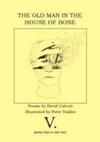 The Old Man in the House of Bone