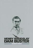 Henry Maudslay, Dam Buster