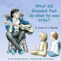 What Did Grandad Paul Do When He Was Little?