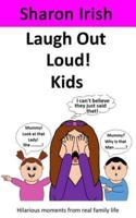 Laugh Out Loud! Kids