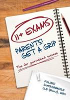 11+ Exams - Parents! Get a Grip