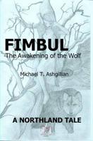 Fimbul: the Awakening of the Wolf