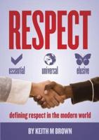 Respect: Essential, Universal, Elusive
