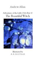 Adventures of the Little Owls. Part 1 The Beautiful Witch