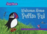 Welcome Home Puffin Pal