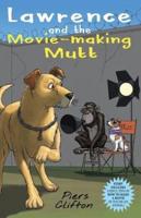 Lawrence and the Movie-Making Mutt