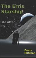 The Erris Starship: Life after life ...