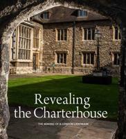 Revealing the Charterhouse