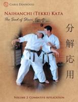 Naihanchi (Tekki) Kata: The Seed of Shuri Karate Vol 2