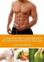 The Ultimate Fat Loss Book