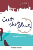 Cut the Blue