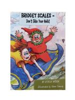 Bridget Scales - Don't Bite Your Nails!