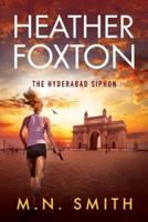 Heather Foxton: The Hyderabad Siphon