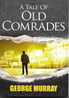 A Tale of Old Comrades: Ties to Moscow