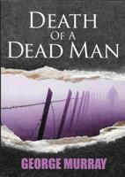 Death of a Dead Man: Closing a cold case