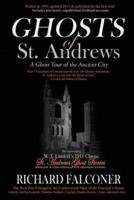 Ghosts of St. Andrews - A Ghost Tour of the Ancient City