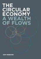 The Circular Economy: A Wealth of Flows