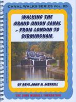 Walking from London to Birmingham Along the Grand Union Canal