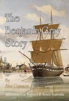 The Benjamin Gray Story