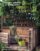 The Upcycled Garden