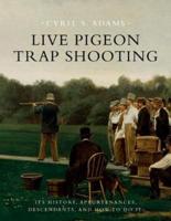 Live Pigeon Trap Shooting