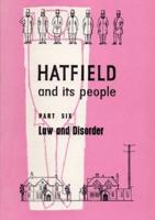 Hatfield and Its People: Part 6: Law and Disorder