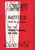 Hatfield and Its People: Part 9: Farming, Yesterday and Today