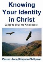 Knowing Your Identity in Christ: Called to sit at the King's Table