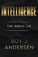 The Hidden Secrets of Intelligence