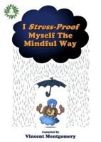 I Stress-Proof Myself the Mindful Way