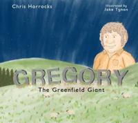 Gregory, the Greenfield Giant