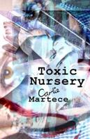 Toxic Nursery