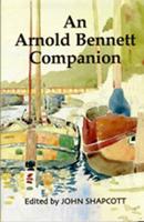 An Arnold Bennett Companion
