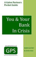 You & Your Bank in Crisis