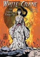 White Crane the Legacy of Fang Chi (Volume 1) [Matte Version]