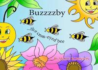 Buzzzzby the Cross Eyed Bee