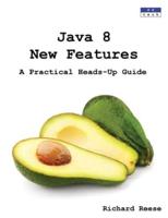 Java 8 New Features: A Practical Heads-Up Guide