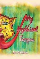 My My Mythical Tounge