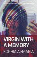 Sophia Al-Maria - Virgin With a Memory