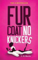 Fur Coat No Knickers