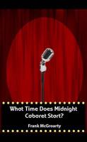 What Time Does Midnight Cabaret Start ?